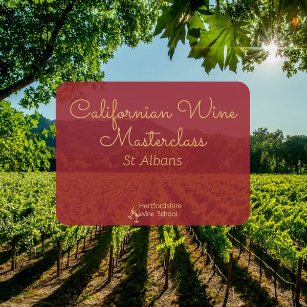 Californian Wine Masterclass (St Albans)