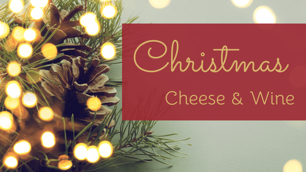 Ultimate Christmas Cheese and Wine Pairing