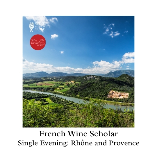 French Wine Scholar: Rhône and Provence Evening