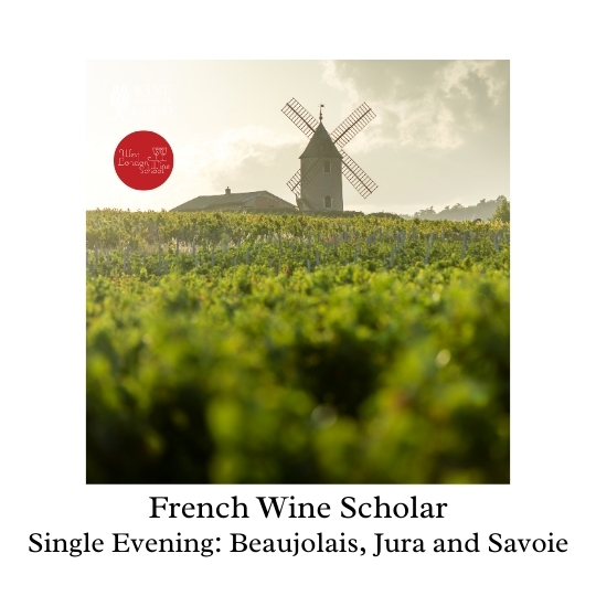 French Wine Scholar: Beaujolais, Jura and Savoie Evening