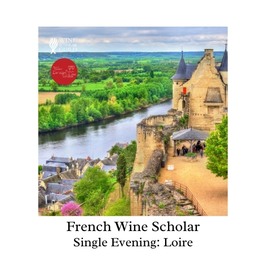 French Wine Scholar: Loire Evening