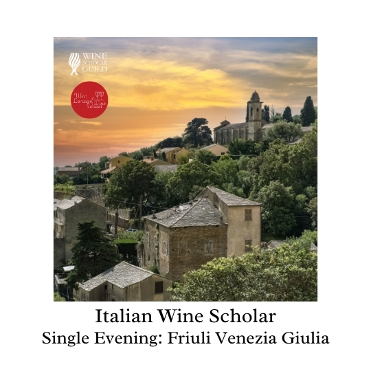 Italian Wine Scholar - Unit 1 - Friuli Venezia Giulia