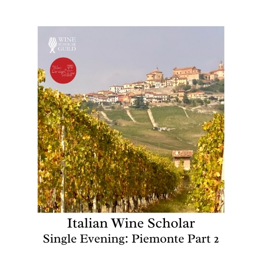 Italian Wine Scholar - Unit 1 - Piemonte Part 2