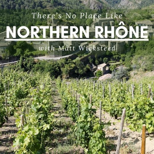 Matt's There's No Place like the Northern Rhône