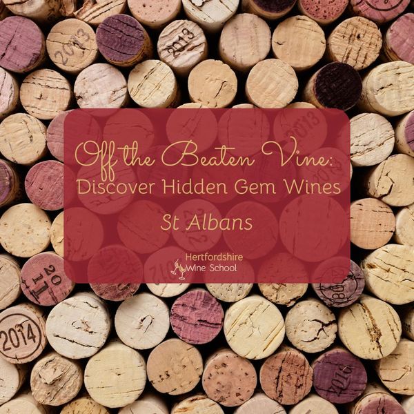 Off the Beaten Vine: Discover Hidden Gem Wines - St Albans