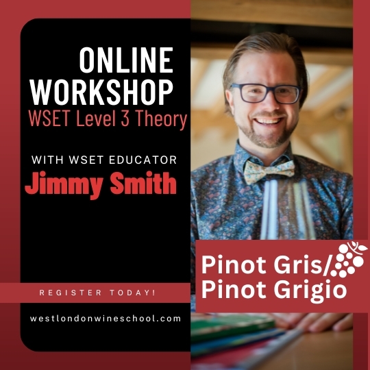 ONLINE: WSET Level 3 Theory Grape Variety Workshop: Pinot Gris