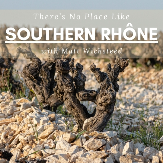 Matt's There's No Place like the Southern Rhône