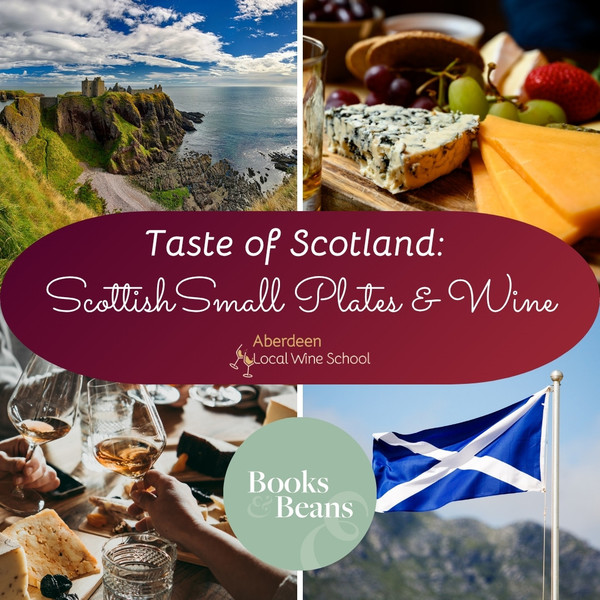 Taste of Scotland: Scottish Small Plates & Wine