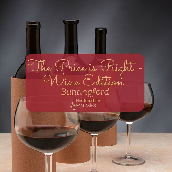 The Price is Right - Wine Edition - Buntingford